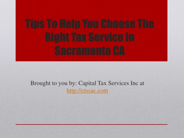 Tips To Help You Choose The Right Tax Service In Sacramento CA