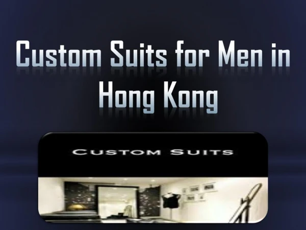 Custom Suits for Men in Hong Kong