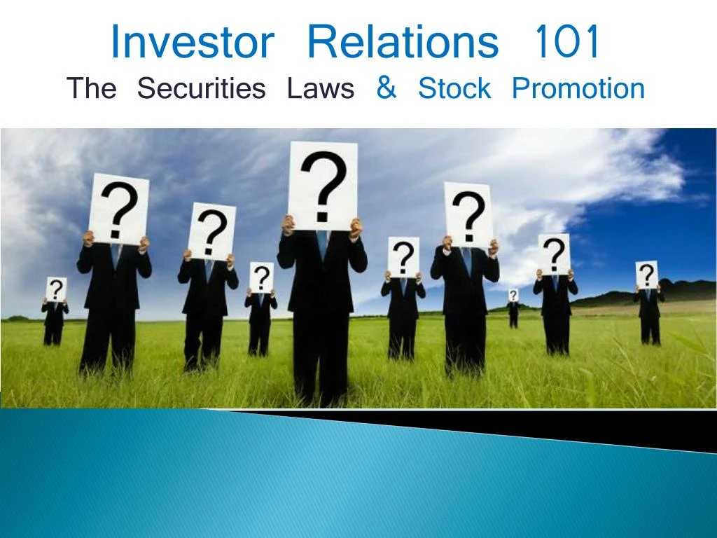 investor relations 101 the securities laws stock promotion