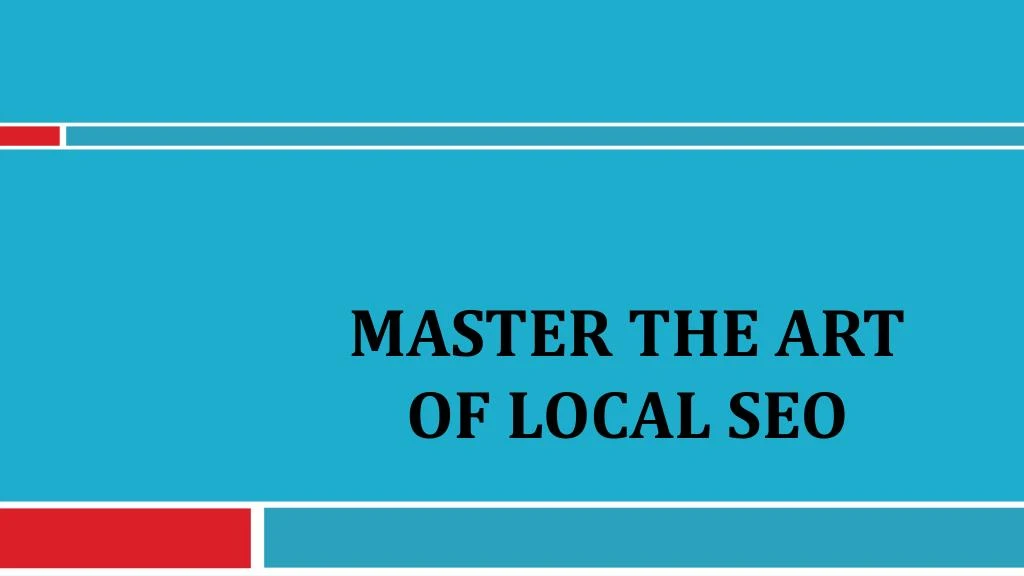 master the art of local seo