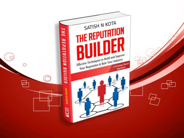 The Reputation Builder Book by Satish Kota