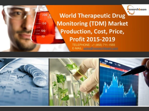World Therapeutic Drug Monitoring (TDM) Market 2015: US, Europe (France, Germany, Italy, Spain, UK), Japan