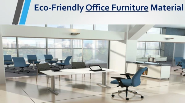 Eco-Friendly Office Furniture Material