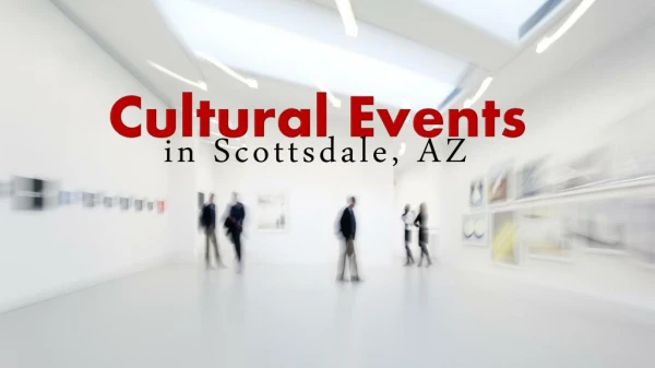 Cultural Events In Scottsdale AZ