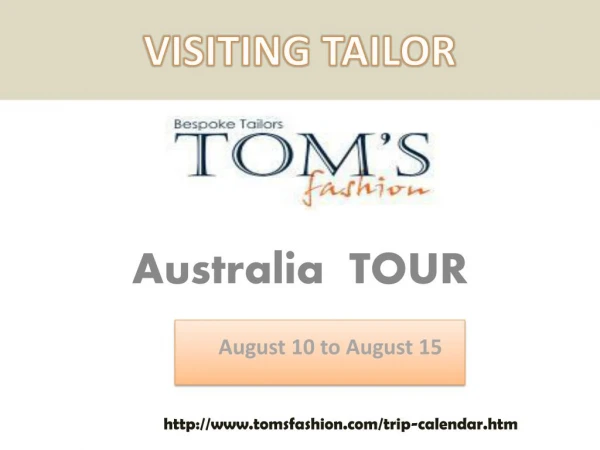 Toms Fashion - Visit to Australia on August 10 - 15