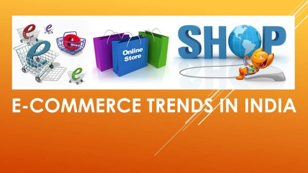E-Commerce Trends in India