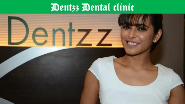 Dentzz Dental clinic