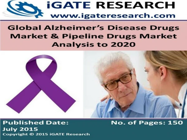 Global Alzheimer’s Disease Drugs Market and Pipeline Drugs Market Analysis to 2020