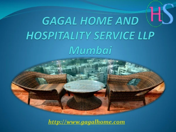 GAGAL HOME AND HOSPITALITY SERVICE LLP Mumbai