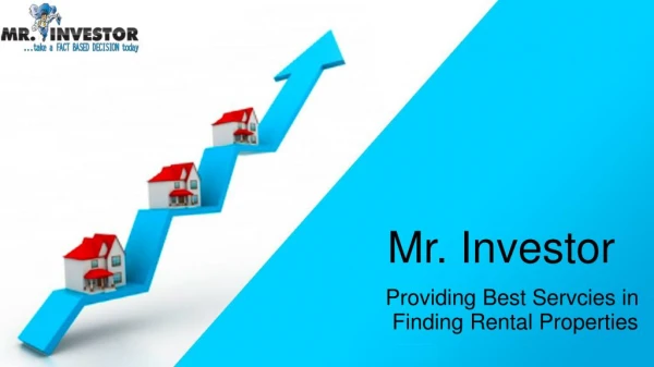 Mr. Investor- Providing Best Servcies In Finding Rental Properties