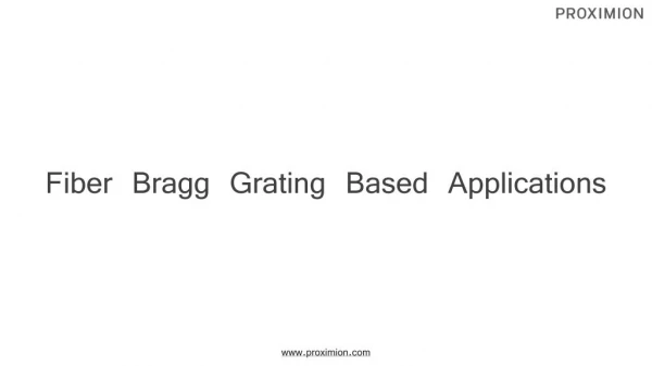 Fiber Bragg Grating Based Applications