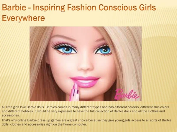 Barbie - Inspiring Fashion Conscious Girls Everywhere