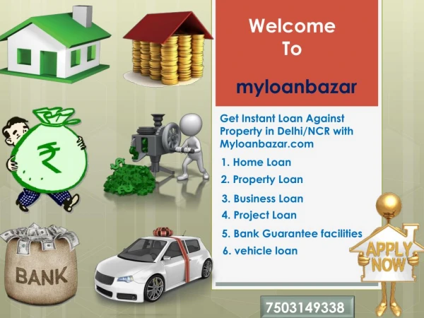 Get Instant Loan Against Property in Delhi/NCR with Myloanbazar.com