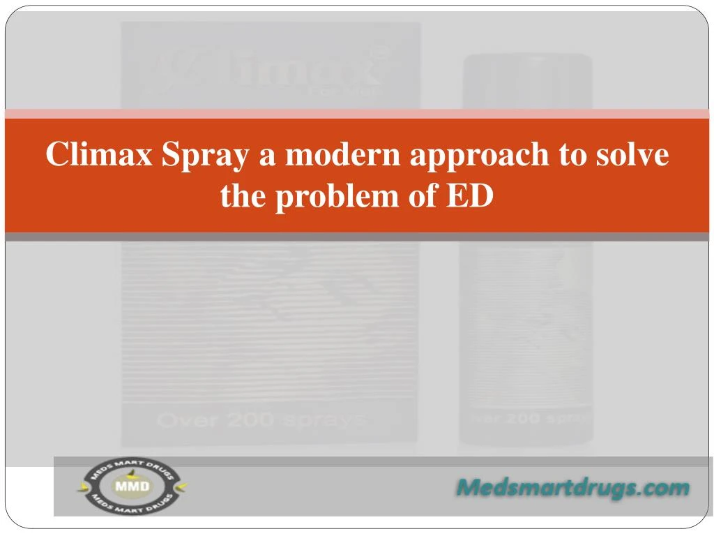 climax spray a modern approach to solve the problem of ed