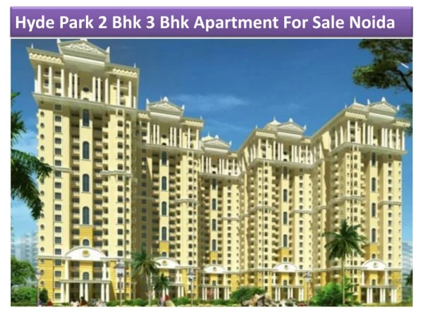 Hyde Park 2 Bhk 3 Bhk Apartment For Sale In Noida