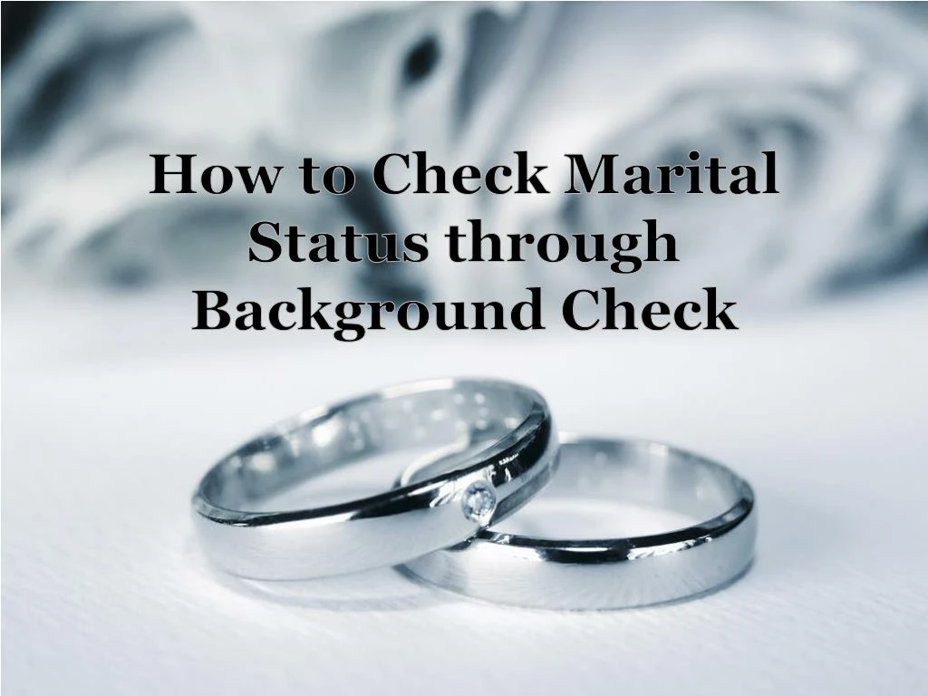 how to check marital status through background check