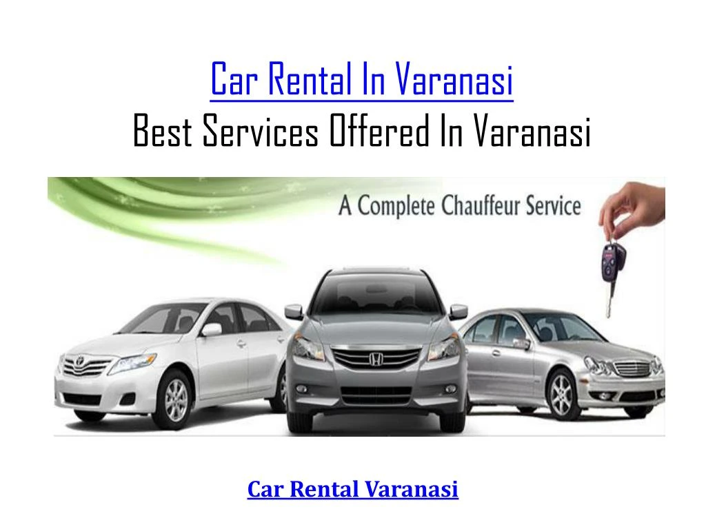 car rental in varanasi best services offered in varanasi