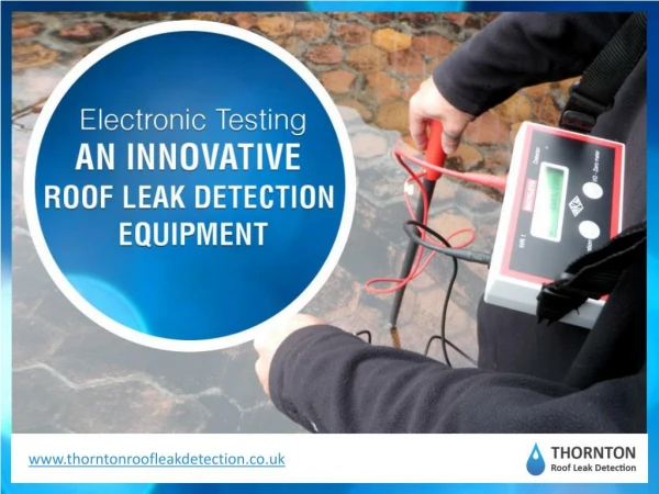 Electronic Testing – The Flat Roof Leak Detection Equipment in UK