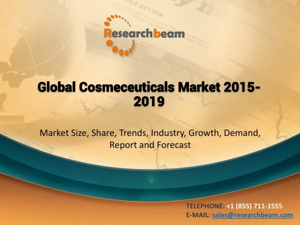 Global Cosmeceuticals Market Trends, Growth & Opportunities 2014 to 2018