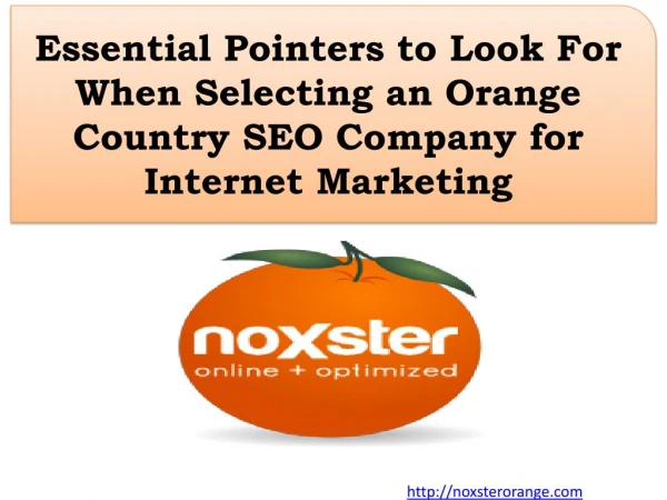 Essential Pointers to Look For When Selecting an Orange Country SEO Company for Internet Marketing