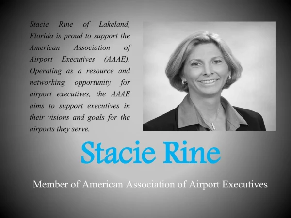 Stacie Rine - Member of American Association of Airport Executives