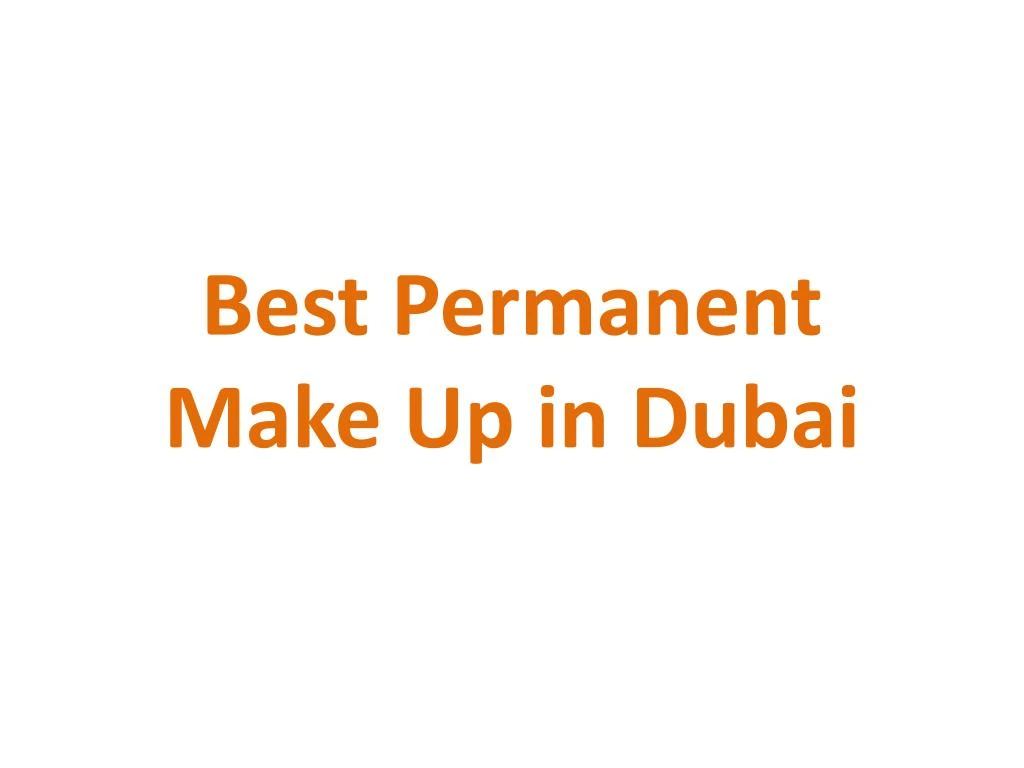 best permanent make up in dubai