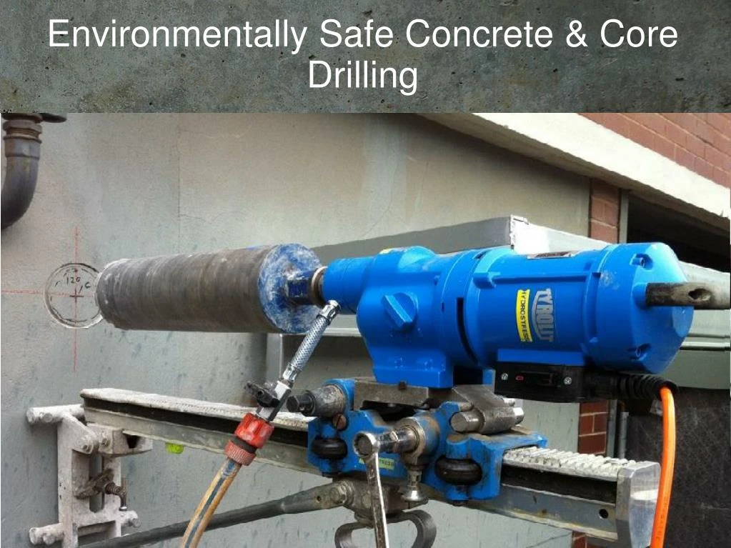 environmentally safe concrete core drilling
