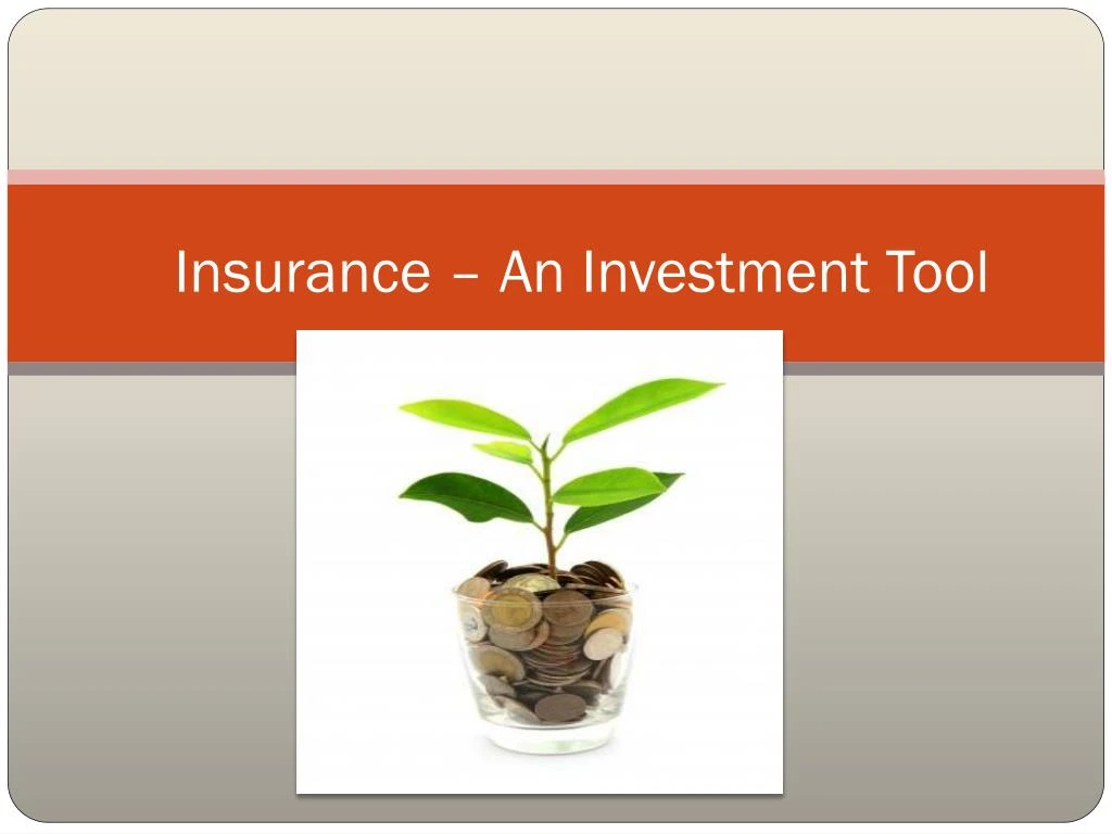 insurance an investment tool