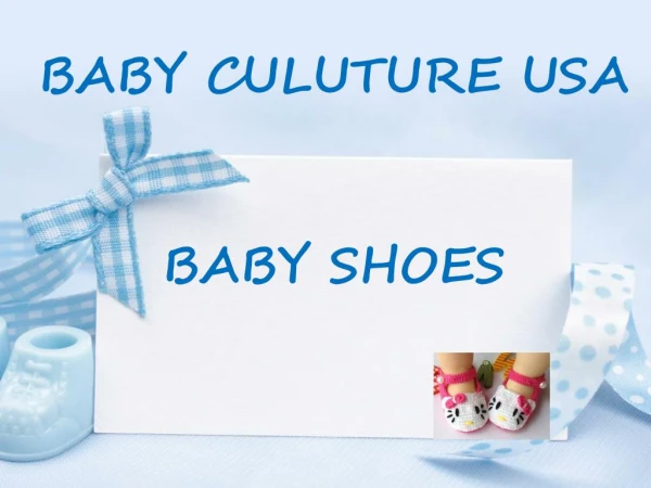 Baby Culture USA | Baby Shoes Online
