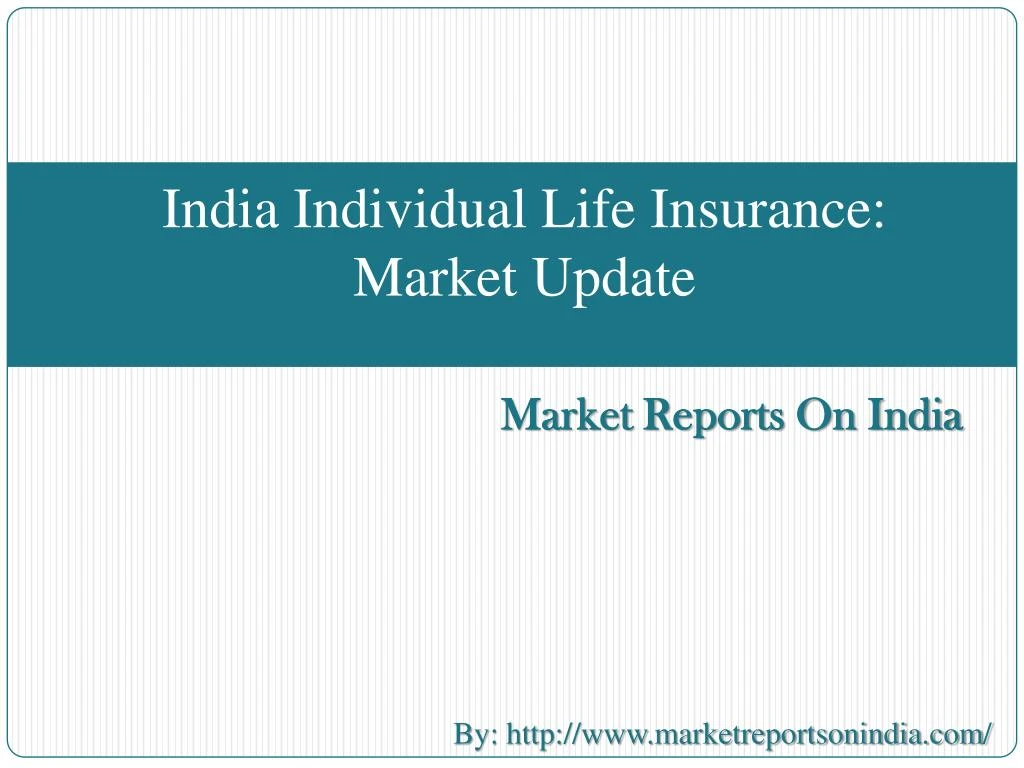 india individual life insurance market update