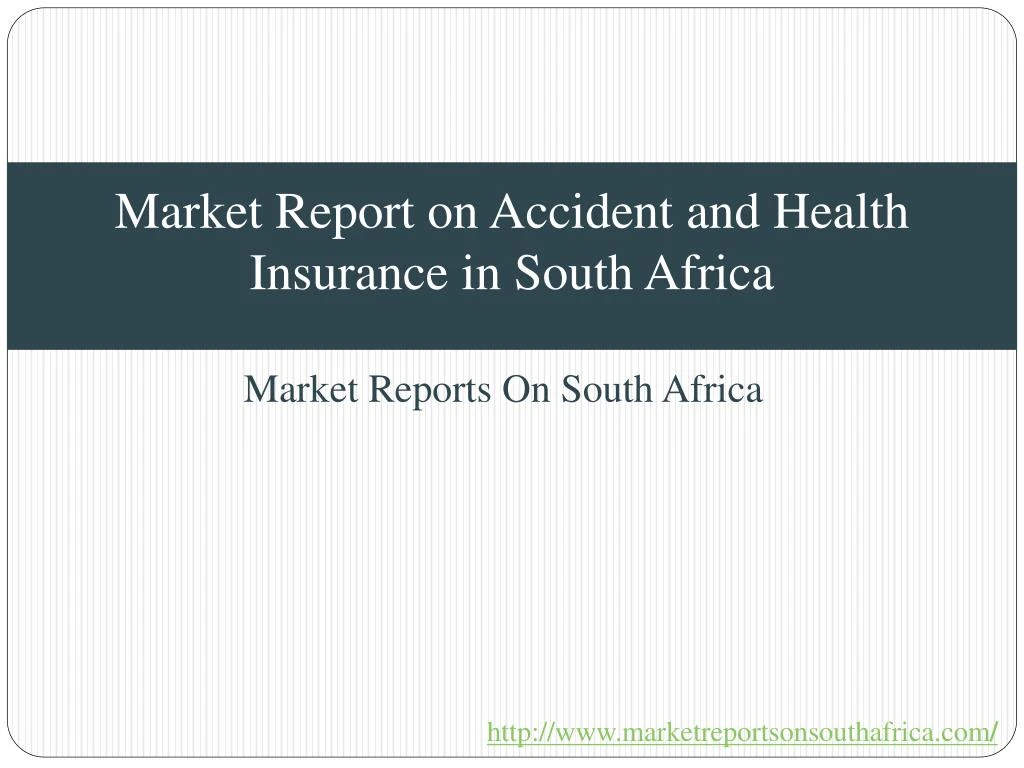 market report on accident and health insurance in south africa