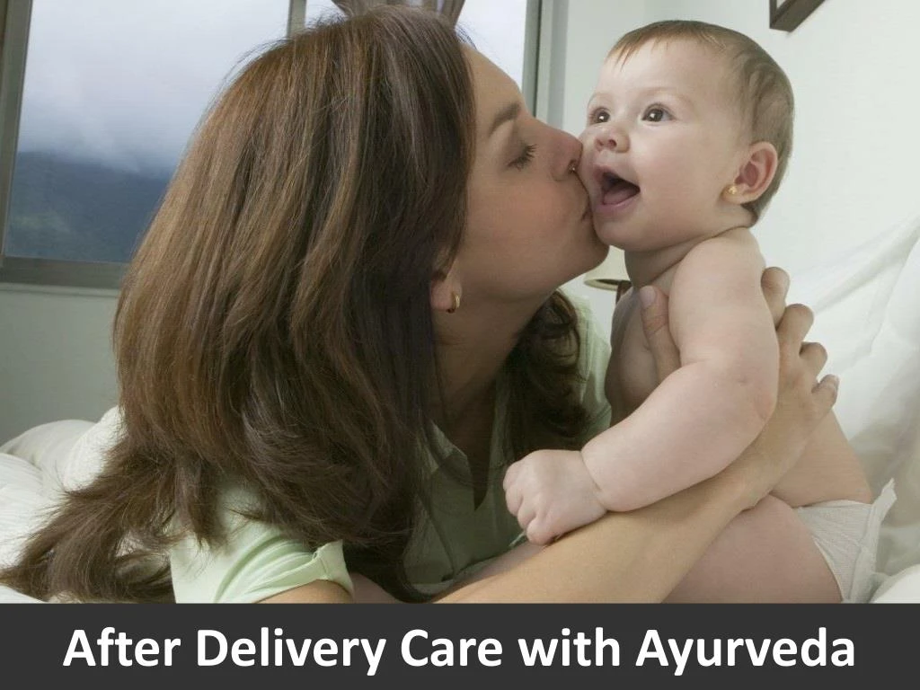 after delivery care with ayurveda