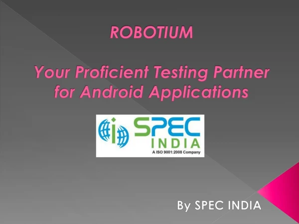 Robotium Proficient Android Testing Partner