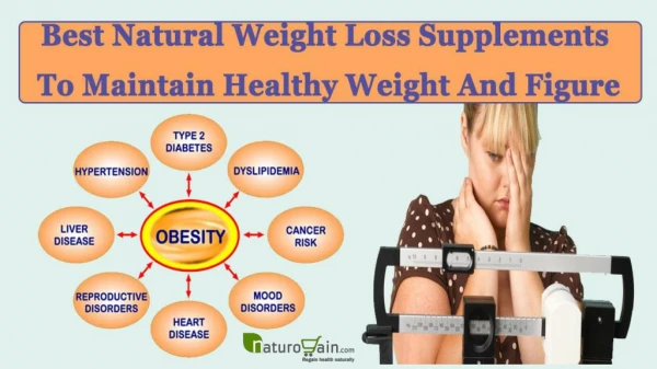 Best Natural Weight Loss Supplements To Maintain Healthy Weight And Figure