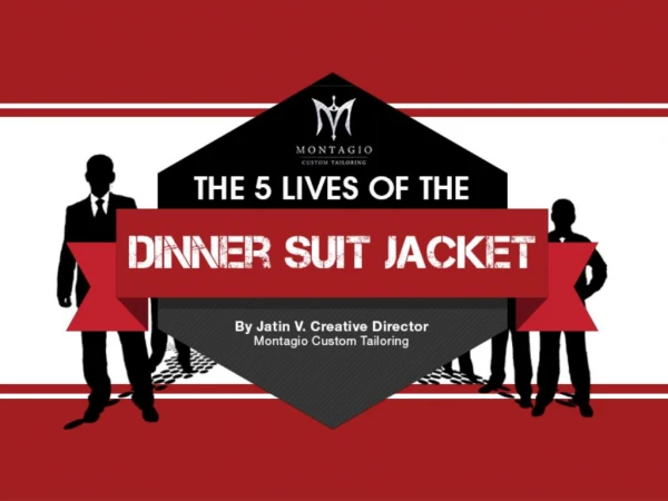 Dinner Suit and Jacket