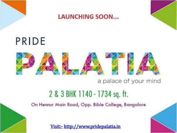 Pride Palatia New Residential Project Hennur Main Road Bangalore