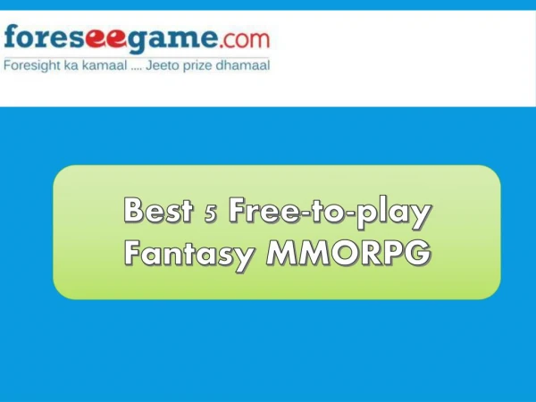 Best 5 Fantasy MMORPG Games You Love to Play