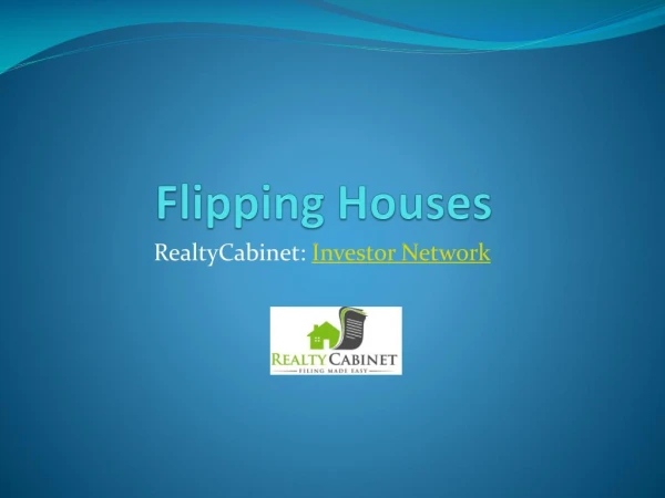 Investor Network for filipping houses