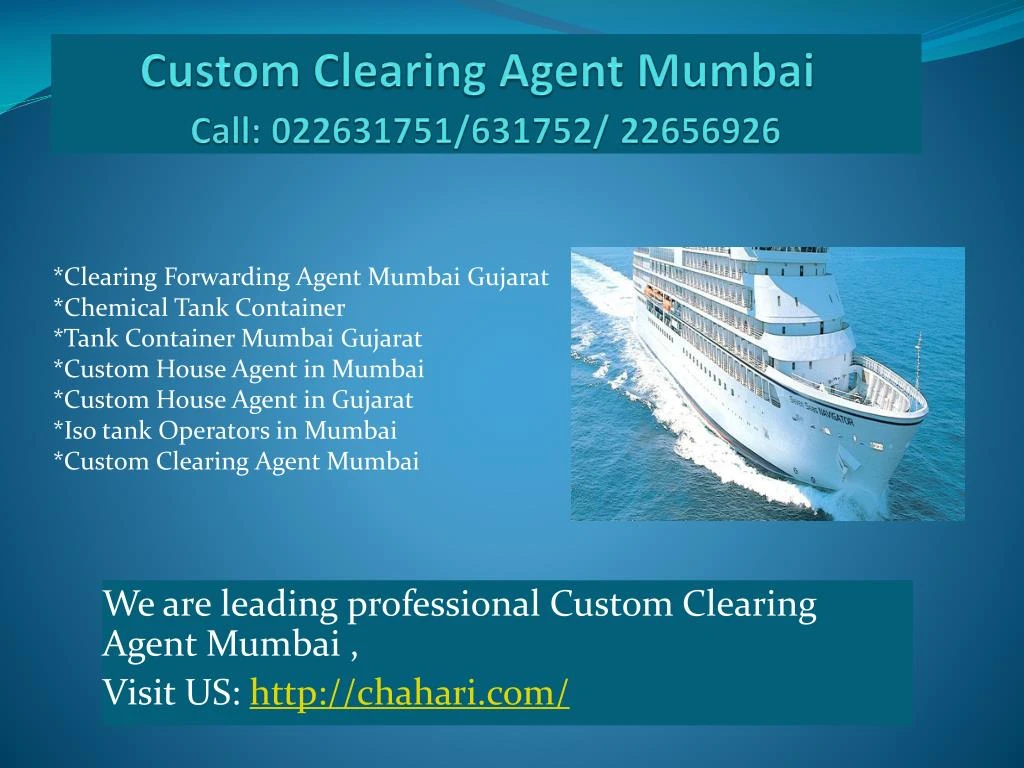 custom clearing agent mumbai call 022631751 631752 22656926