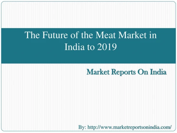 The Future of the Meat Market in India to 2019