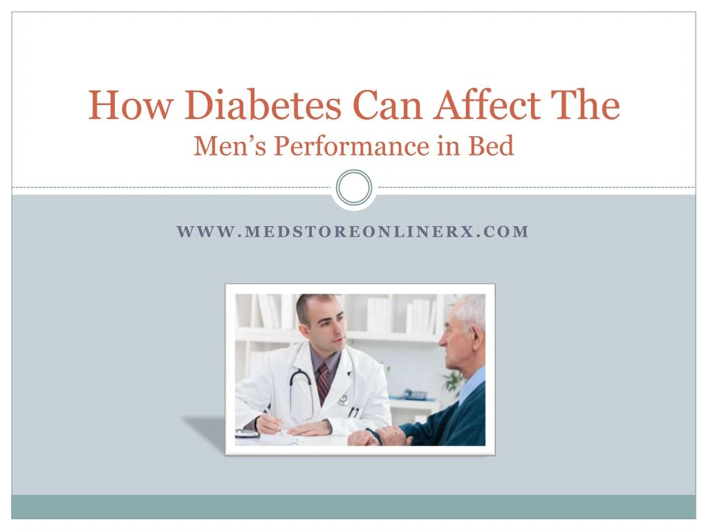 how diabetes can affect the men s performance in bed