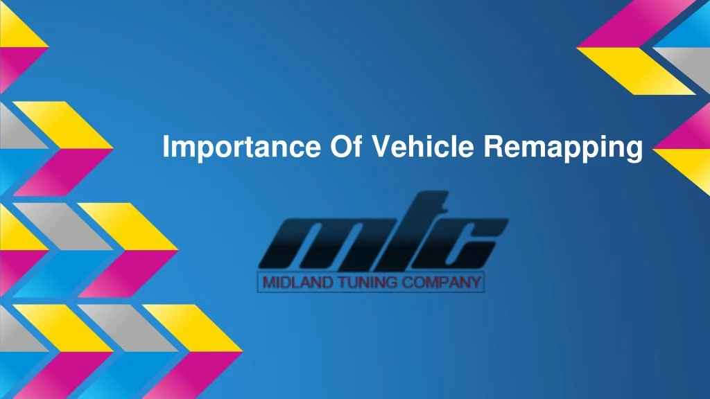 importance of vehicle remapping
