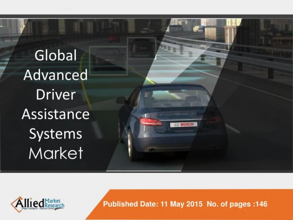 Global Advanced Driver Assistance Systems (ADAS) Market Size, Share, Trends, Segmentation, Forecast 2013 - 2020