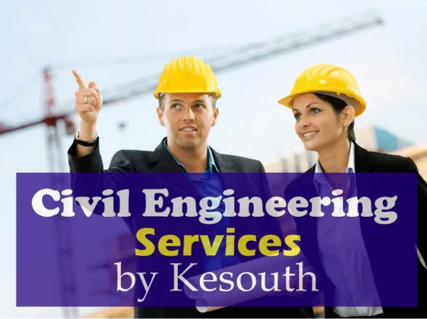 Civil Engineering Services by Kesouth