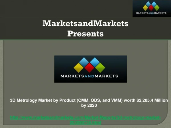 3D Metrology Market by Product (CMM, ODS, and VMM) worth $2,205.4 Million by 2020
