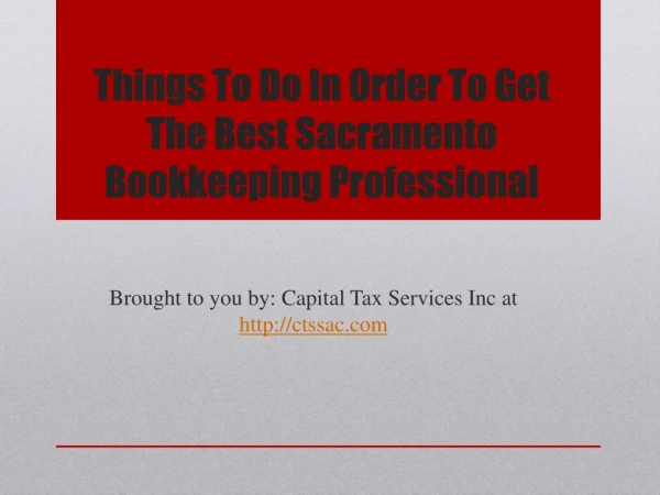 Things To Do In Order To Get The Best Sacramento Bookkeeping Professional