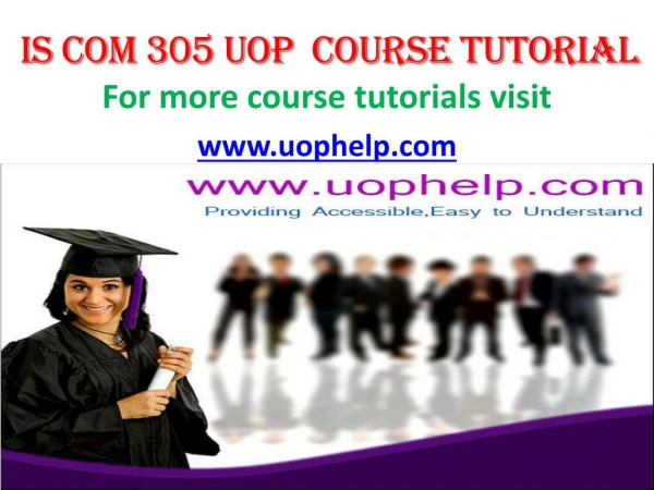 IS COM 305 uop course tutorial/uop help