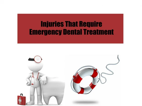Injuries That Require Emergency Dental Treatment