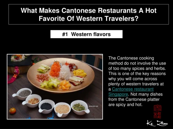 What makes Cantonese restaurants a hot favorite of western travelers?