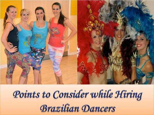 Points to Consider while Hiring Brazilian Dancers